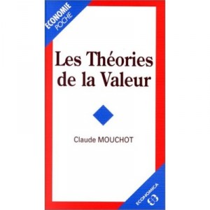 Theories De La Valeur - Claude Mouchot