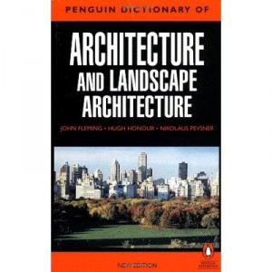The Penguin Dictionary Of Architecture And Landscape Architecture - Fleming Honour/pevsn