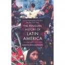 The Penguin History Of Latin America: New Edition - Edwin Williamson
