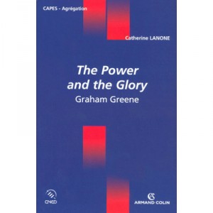 The Power And The Glory De Graham Greene , Capes, Agregation - Catherine Lanone