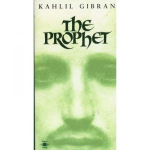 The Prophet - Gibran Kahlil