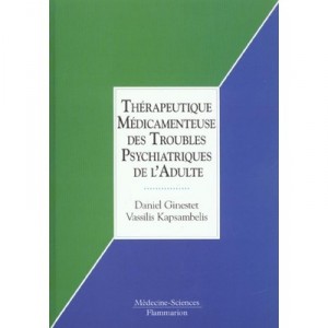 Therapeutique Medicamenteuse Troubles Psychiatriques - D Ginestet