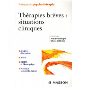 Therapies Breves : Situations Cliniques - Yves Doutrelugne , O Cottencin