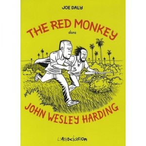 The Red Monkey In John Wesley Harding - Joe Daly