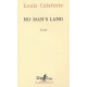 No Mans'land - Louis Calaferte