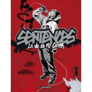 Sentences , La Vie De M.f Grimm - Ronald Wimberly , Percy Carey