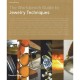 The Workbench Guide To Jewelry Techniques - Anastasia Young
