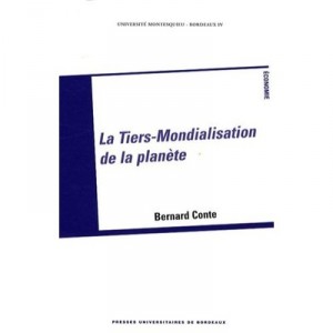 La Tiers-mondialisation De La Planete - Bernard Conte