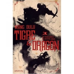 Tiger And Dragon, T.1 - Wang-dl