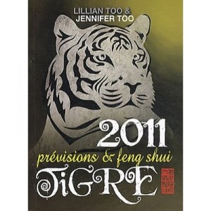 Tigre 2011 , Previsions Et Feng Shui - Lillian Too , Jennifer Too
