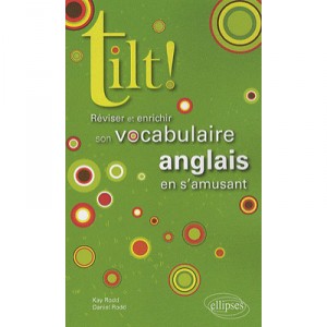 Tilt ! Reviser Et Enrichir Son Vocabulaire Anglais En S'amusant - Rodd