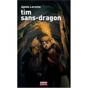 Tim Sans-dragon - Agnes Laroche
