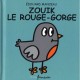 Zouik, Le Rouge-gorge - Edouard Manceau