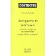 Tocqueville Retrouve , Genese Et Enjeux Du Renouveau Tocquevillien Francais - Serge Audier