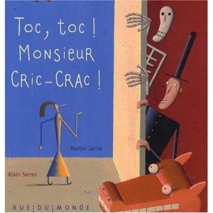 Toc Toc! Mr. Jack-crack! - Alain Serres, Martin Jarrie