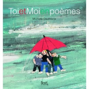 Toi Et Moi En Poemes - Michelle Daufresne