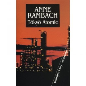 Atomic Tokyo - Anne Rambach