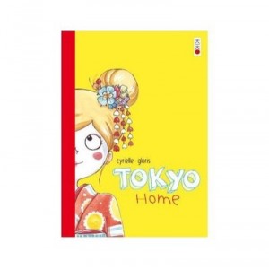 Tokyo Home - Thierry Gloris, Cyrielle