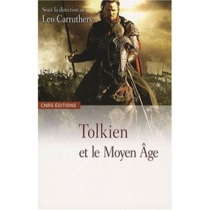 Tolkien Et Le Moyen Age - Leo Carruthers