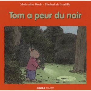 Tom is afraid of Black - Marie-aline Bawin, Elisabeth De Lambilly