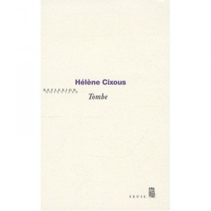 Tombe - Helene Cixous