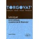 Torgovat' , Lexique Economique, Commercial  Financier , Francais-russe / Russe-francais - Laurent Fabien