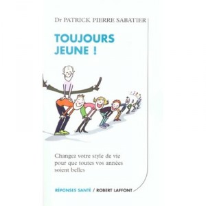 Toujours Jeune - Patrick Pierre Sabatier