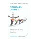 Toujours Jeune - Patrick Pierre Sabatier