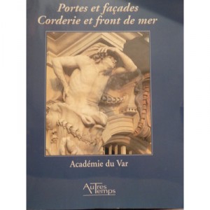 Toulon and its heritage, doors and facades, Cords and Seafront - Academie Du Var