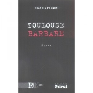 Toulouse Barbarian - Francis Pornon