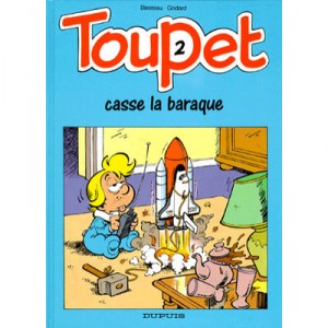 Toupet T.2, Toupet rocks the house - Blesteau, Godard