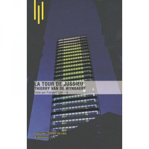 La Tour De Jussieu, Thierry Van De Wingaert - Michele Leloup
