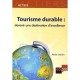Tourisme Durable , Devenir Une Destination - Xavier Lechien