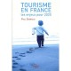 Tourisme En France , Les Enjeux Pour 2020 - Paul Dubrule