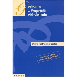 Gestion De La Propriete Viti-vinicole - Marie-catherine Carles