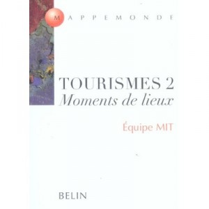 Tourismes 2 , Moments De Lieux - Philippe Duhamel