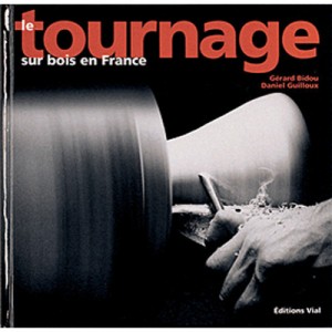 Woodturning in France - Gerard Bidou, Daniel Guilloux