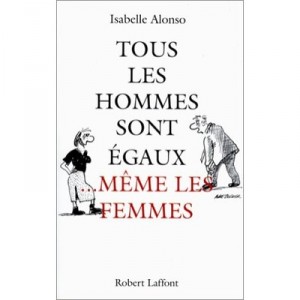 All men are equal ... even the women - Isabel Alonso