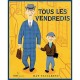 Tous Les Vendredis - Dan Yaccarino