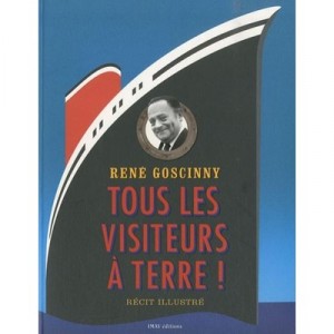 All visitors ashore! - Rene Goscinny
