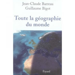 Any world geography - Jean-Claude Barreau, Guillaume Bigot