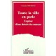 Toute La Ville En Parle , Esquisse D'une Theorie Des Rumeurs - Francoise Reumaux