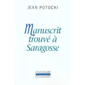 Manuscrit Trouve A Saragosse - Jean Potocki