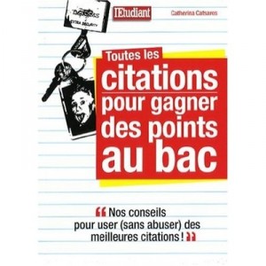Toutes Les Citations Pour Gagner Des Points Au Bac - Catherina Catsaros