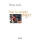 Tout Le Monde Ment - Thierry Lentz