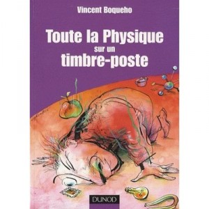 Toute La Physique Sur Un Timbre Poste , Les Fondements De La Physique - Vincent Boqueho