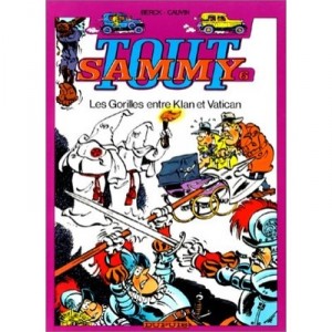 All Sammy T.6, Gorillas Between Klan And Vatican - Marga Berck, Cauvin