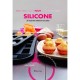 Tout Silicone , 30 Recettes Salees Et Sucres - Julie Schwob