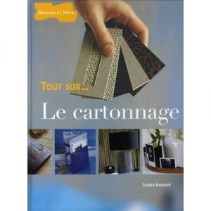 Tout Sur... Le Cartonnage - Sandra Hosseini