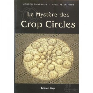 Everything on the mysteries of crop circles - Anderhub, Roth